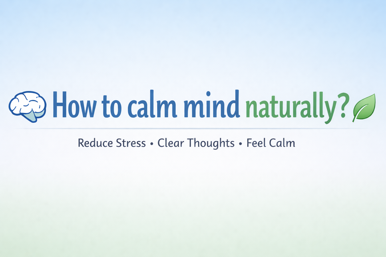 Read more about the article How to calm mind naturally?