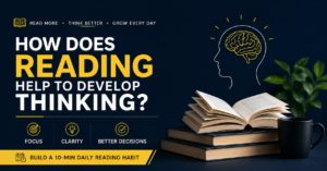 Read more about the article How Does Reading Help to Develop Thinking?