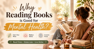 Read more about the article Why is reading books good for mental health?